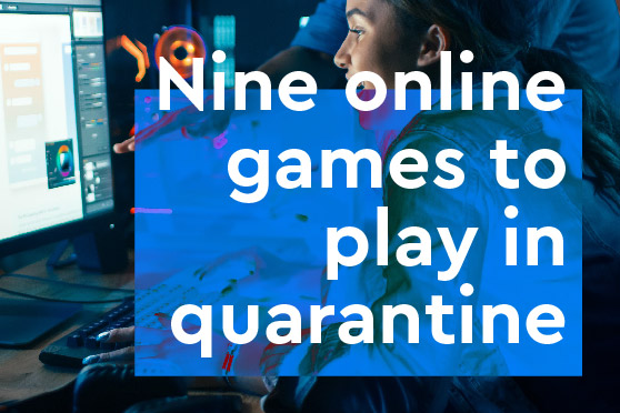 Best online games to play with friends during quarantine