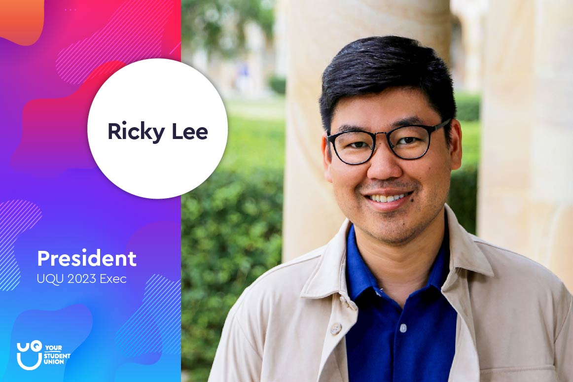 Ricky Lee UQU President 2023 - University of Queensland Union